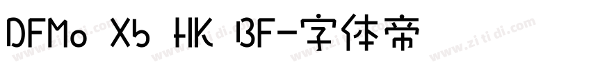 DFMo Xb HK BF字体转换